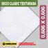 PLACA DECO CLASSIC 0,606 X 0,606 TEXTURADA PLACA DECO CLASSIC 0,606 X 0,606 TEXTURADA
