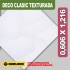 PLACA DECO CLASSIC 0,606 X 1,216 TEXTURADA PLACA DECO CLASSIC 0,606 X 1,216 TEXTURADA